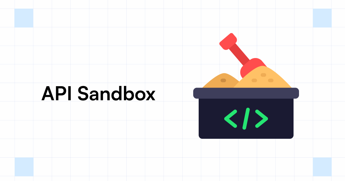 API Sandboxes: Best Practices To Achieve The Best Results - Testsigma Blog