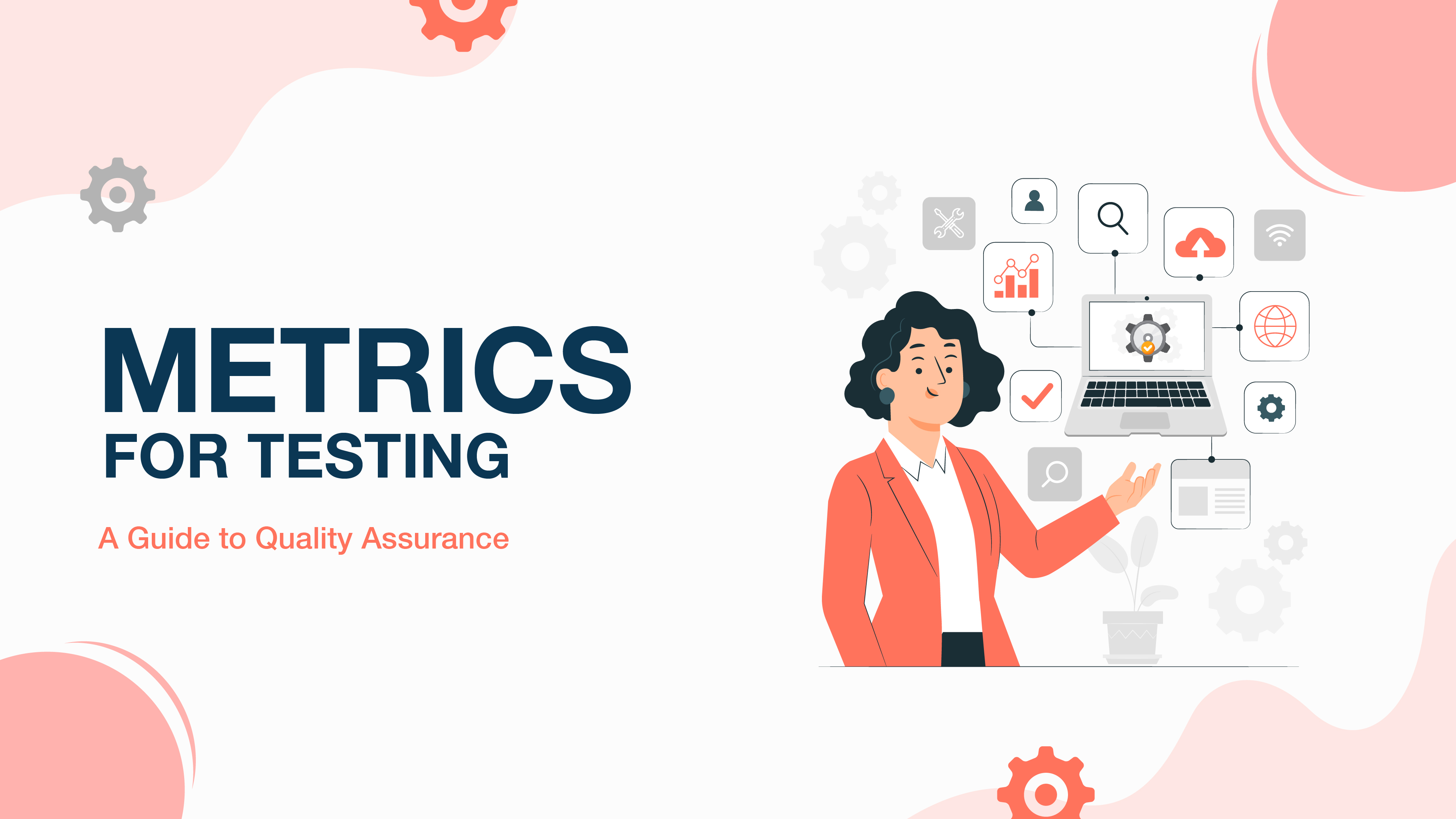 Metrics for Testing- Guide to Quality Assurance