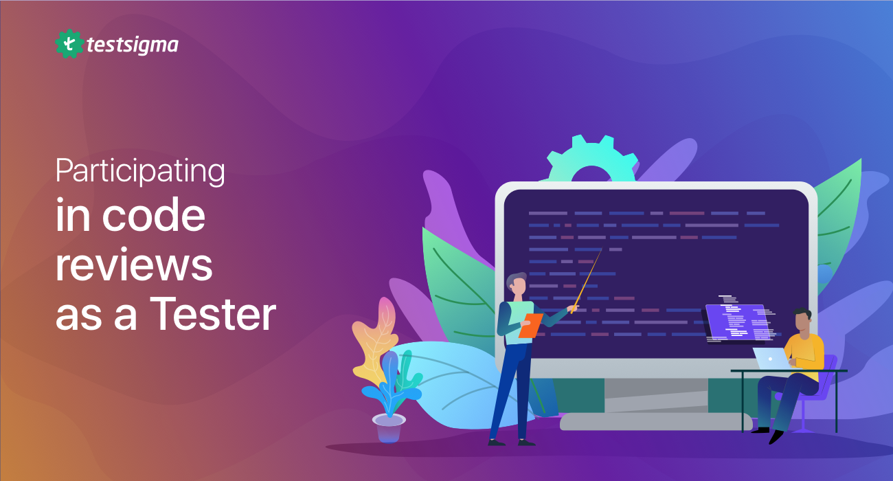 Role Of A Software Tester In Code Reviews