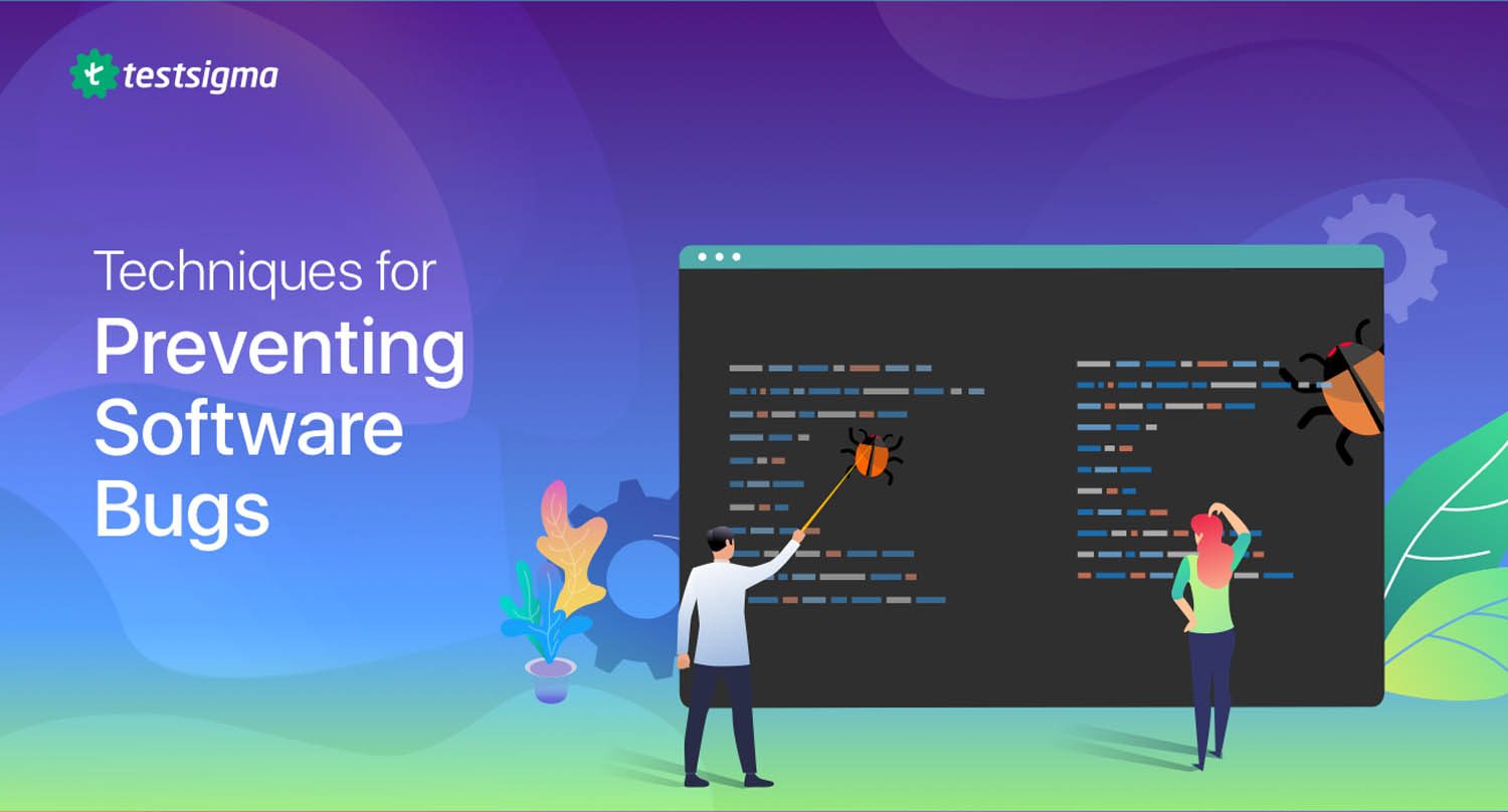 Techniques for Preventing Software Bugs