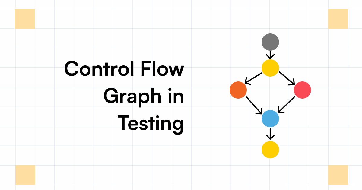 Control Flow Graph In Software Testing - Testsigma Blog